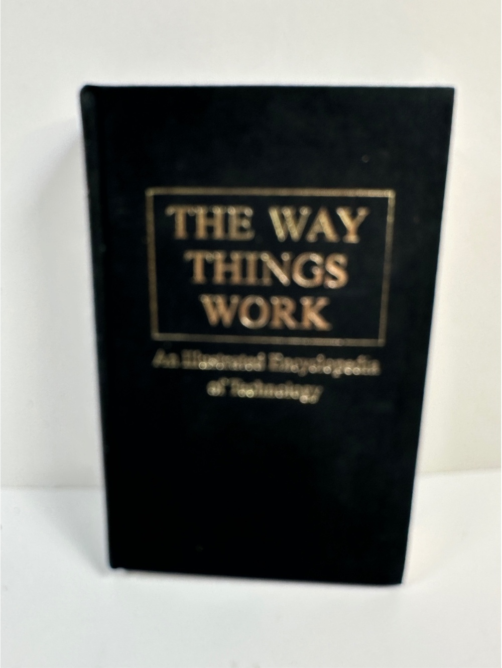 The Way Things Work An Illustrated Encyclopedia Technology 1967 First Printing